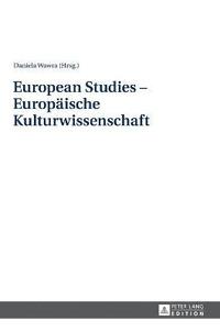 bokomslag European Studies - Europaeische Kulturwissenschaft