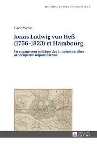 bokomslag Jonas Ludwig Von He (1756-1823) Et Hambourg