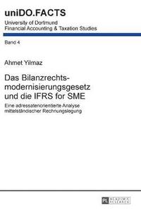 bokomslag Das Bilanzrechtsmodernisierungsgesetz und die IFRS for SME