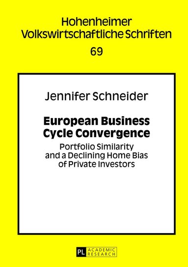 Jennifer Schneider - European Business Cycle Convergence, Inbunden