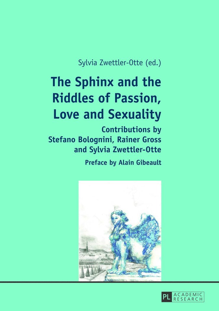 Sylvia Zwettler-Otte - Sphinx and the Riddles of Passion, Love and Sexuality, Häftad