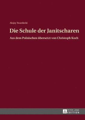 Die Schule Der Janitscharen 1