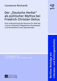 bokomslag Der «Deutsche Herbst» ALS Politischer Mythos Bei Friedrich Christian Delius
