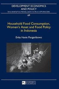 bokomslag Household Food Consumption, Womens Asset and Food Policy in Indonesia