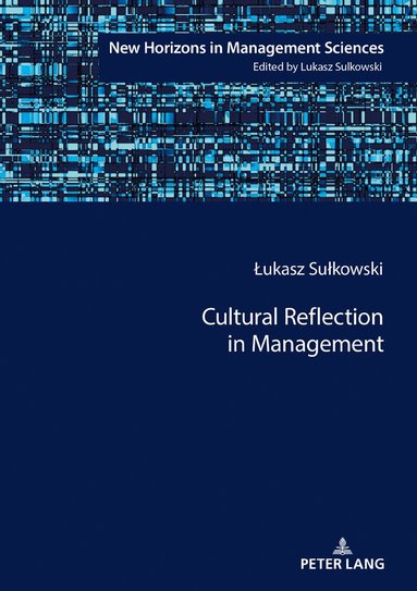 Łukasz Sułkowski, Lukasz Lukasz - Cultural Reflection in Management, Inbunden