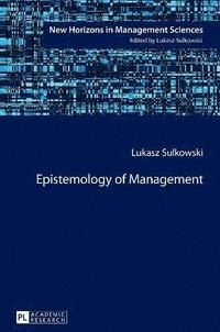 bokomslag Epistemology of Management