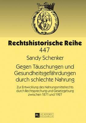 bokomslag Gegen Taeuschungen Und Gesundheitsgefaehrdungen Durch Schlechte Nahrung