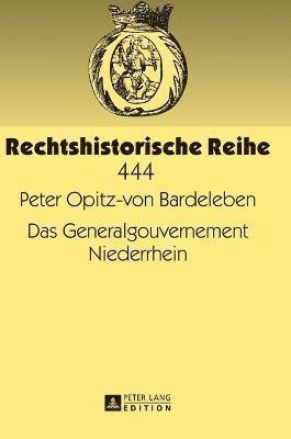 Das Generalgouvernement Niederrhein 1