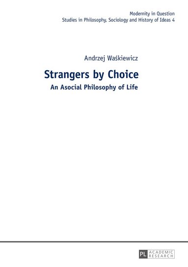 Andrzej Waskiewicz - Strangers by Choice, Inbunden
