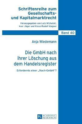 bokomslag Die GmbH nach ihrer Loeschung aus dem Handelsregister