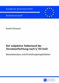 bokomslag Der Subjektive Tatbestand Der Vorsatzanfechtung Nach § 133 Inso