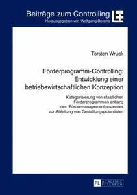 bokomslag Foerderprogramm-Controlling: Entwicklung Einer Betriebswirtschaftlichen Konzeption