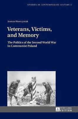 Veterans, Victims, and Memory 1
