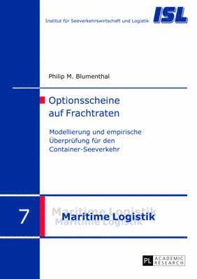 Philip Blumenthal, Hans-Dietrich Haasis - Optionsscheine Auf Frachtraten, Inbunden