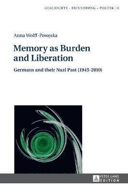 Memory as Burden and Liberation 1
