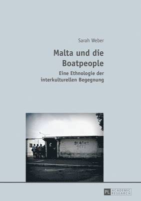 Sarah Weber - Malta Und Die Boatpeople, Häftad
