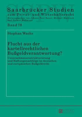 bokomslag Flucht Aus Der Kartellrechtlichen Bugeldverantwortung?