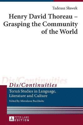 Henry David Thoreau  Grasping the Community of the World 1