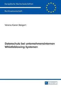 bokomslag Datenschutz Bei Unternehmensinternen Whistleblowing-Systemen