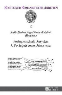 bokomslag Portugiesisch ALS Diasystem / O Portugus Como Diassistema