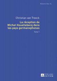 bokomslag La Raeception De Michel Houellebecq Dans Les Pays Germanophones