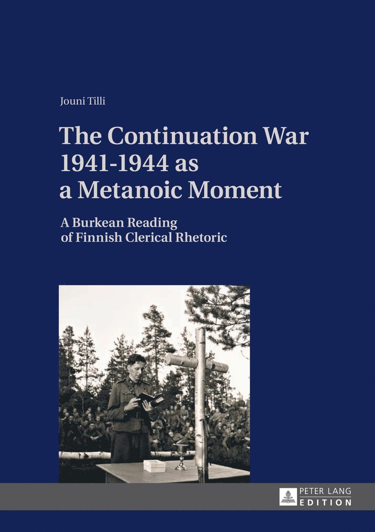 The Continuation War 1941-1944 as a Metanoic Moment 1