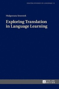 bokomslag Exploring Translation in Language Learning