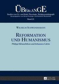 bokomslag Reformation Und Humanismus