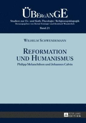 bokomslag Reformation Und Humanismus