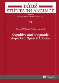 bokomslag Cognitive and Pragmatic Aspects of Speech Actions