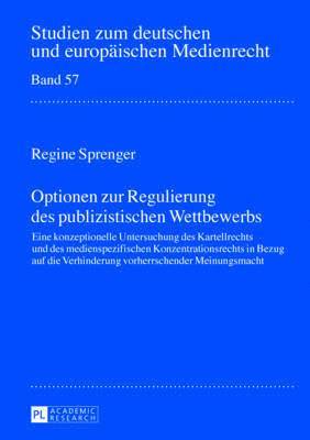 Regine Sprenger, Dieter Dörr, Udo Fink - Optionen Zur Regulierung Des Publizistischen Wettbewerbs, Inbunden