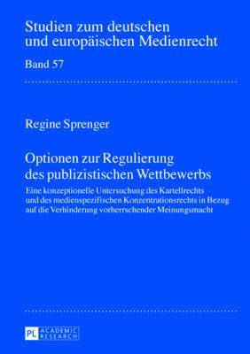 Optionen Zur Regulierung Des Publizistischen Wettbewerbs 1