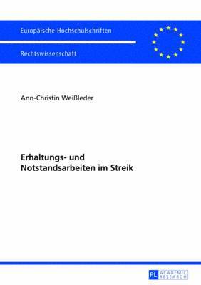 bokomslag Erhaltungs- Und Notstandsarbeiten Im Streik