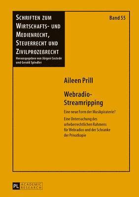 Aileen Prill, Gerald Spindler - Webradio-Streamripping, Inbunden