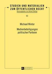 bokomslag Medienbeteiligungen politischer Parteien