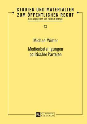 bokomslag Medienbeteiligungen politischer Parteien