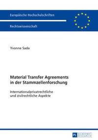 bokomslag Material Transfer Agreements in Der Stammzellenforschung- Internationalprivatrechtliche Und Zivilrechtliche Aspekte