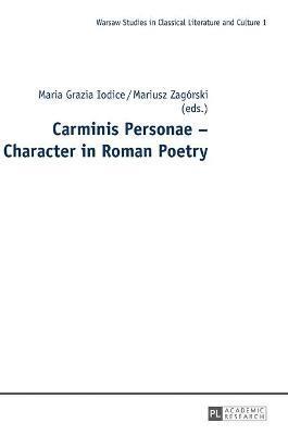 Carminis Personae  Character in Roman Poetry 1