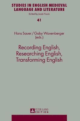 Recording English, Researching English, Transforming English 1