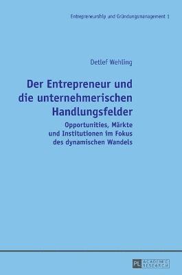 bokomslag Der Entrepreneur und die unternehmerischen Handlungsfelder