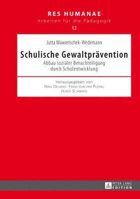 Jutta Wawretschek-Wedemann, Hans-Joachim Plewig - Schulische Gewaltpraevention, Inbunden