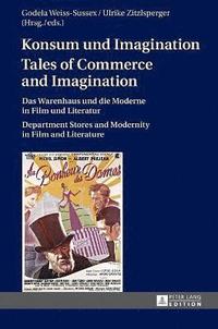 bokomslag Konsum und Imagination- Tales of Commerce and Imagination