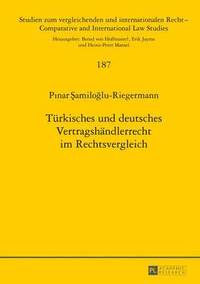 bokomslag Tuerkisches Und Deutsches Vertragshaendlerrecht Im Rechtsvergleich