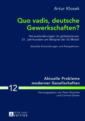 bokomslag Quo Vadis, Deutsche Gewerkschaften?