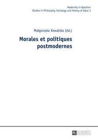 bokomslag Morales Et Politiques Postmodernes