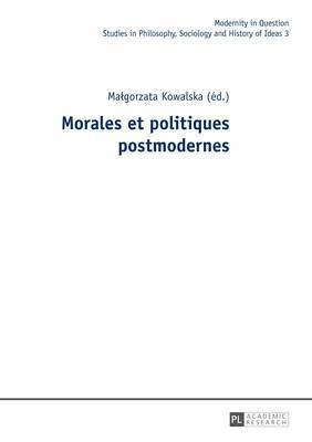 Morales Et Politiques Postmodernes 1