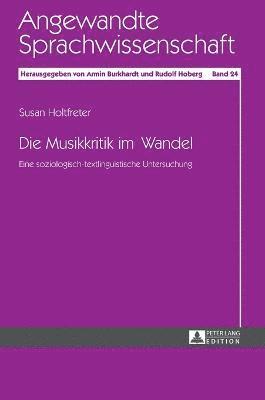 Susan Holtfreter - Musikkritik im Wandel, Inbunden