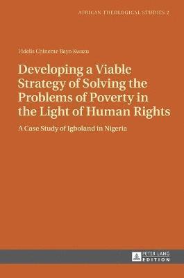 Developing a Viable Strategy of Solving the Problems of Poverty in the Light of Human Rights 1