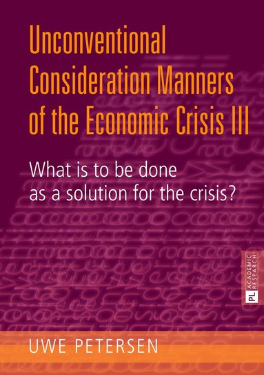 bokomslag Unconventional Consideration Manners of the Economic Crisis III