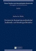 bokomslag Die Deutsche Besteuerung Auslaendischer Tonkuenstler Und Kuenstlergesellschaften